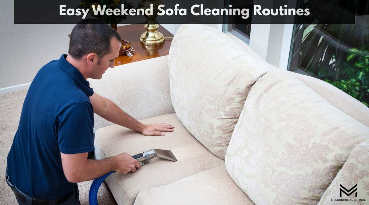 Easy Weekend Sofa Cleaning Routines