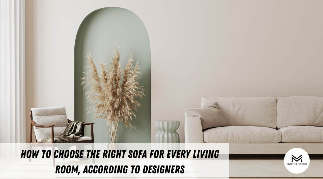 How to Choose the Right Sofa for Every Living Room, According to Designers