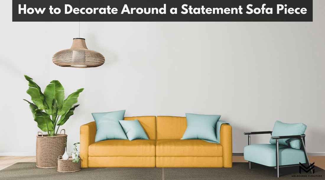 How to Decorate Around a Statement Sofa Piece
