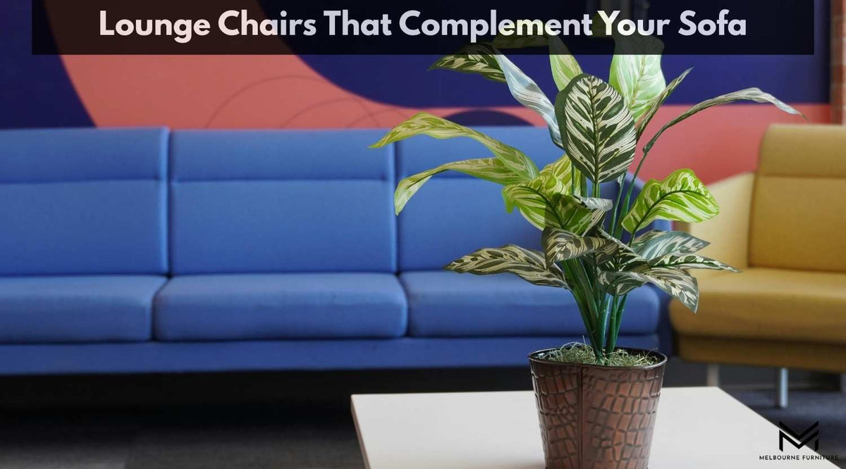 Lounge Chairs That Complement Your Sofa