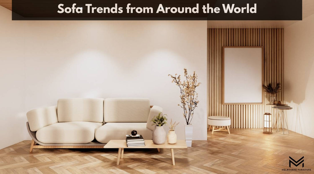 Sofa Trends from Around the World