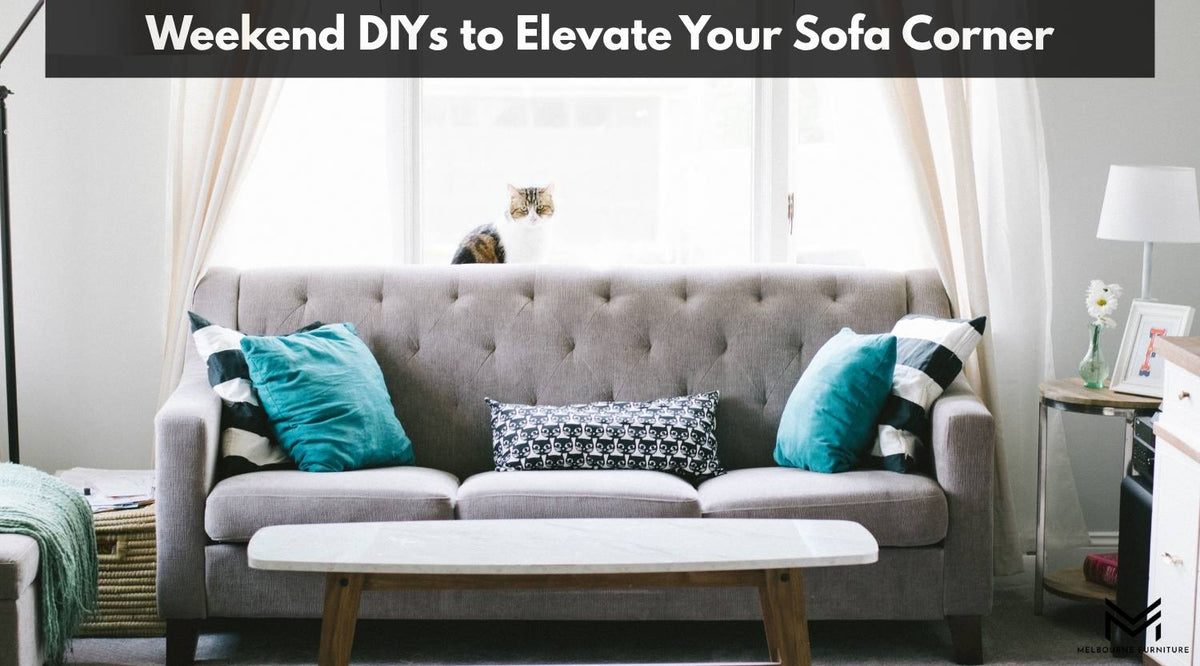 Weekend DIYs to Elevate Your Sofa Corner