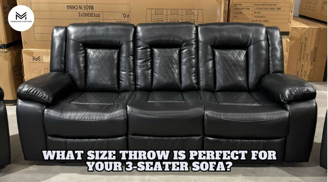 What Size Throw is Perfect for Your 3-Seater Sofas?